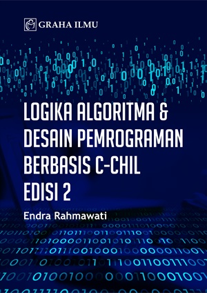 Logika Algoritma & Desain Pemrograman Berbasis C-CHIL Edisi 2