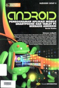 Android : Pemrograman Aplikasi Mobile Smartphone dan Tablet PC Berbasis Android + DVD (Revisi 2)