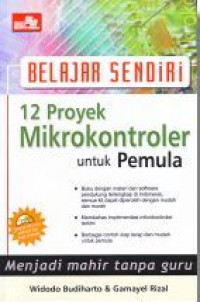 Belajar sendiri 12 proyek mikrokontroler untuk pemula