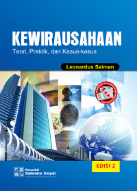 Kewirausahaan : teori, praktik dan kasus-kasus