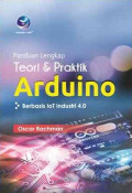 Panduan Lengkap Teori dan Praktik Arduino Berbasis IoT Industry 4.0