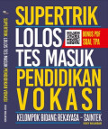 Supertrik Lolos Tes Masuk Pendidikan Vokasi, Kelompok Bidang Rekayasa (SAINTEK)