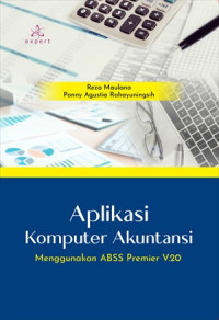 Aplikasi Komputer Akuntansi; menggunakan ABSS Premier V.20