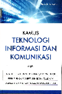 Kamus teknologi informasi dan komunikasi