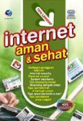 Tips lengkap internet aman dan sehat