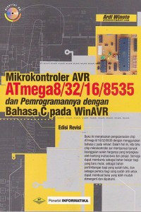 Mikrokontroler AVR AT mega 8/32/16/8535 dan pemrogramannya dengan bahasa C pada WinAVR