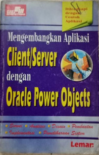 Mengembangkan aplikasi client/server dengan oracle power objects