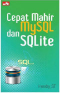 Cepat Mahir MySQL dan SQLite