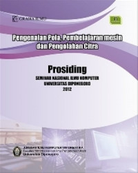 Prosiding seminar nasional ilmu komputer universitas diponegoro 2012 : solusi komputasi & teknologi informasi peningkatan daya saing global