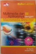 Buku latihan multimedia dan aplikasinya dengan macromedia director