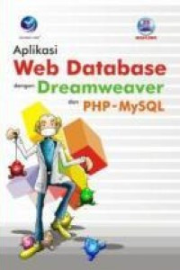 Aplikasi web database dengan dreamweaver dan PHP-MySQL