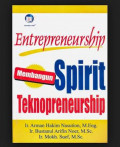 Entrepreneurship, membangun spirit teknopreneurship