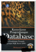Kasus-kasus pengembangan database : sebuah pedekatan terpadu mempelajari SQL server 2000