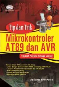 Tip dan trik mikrokontroler AT89 dan AVR tingkat pemula hingga lanjut