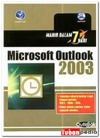 Mahir dalam 7 hari : microsoft outlook 2003