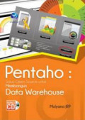 Pentaho: Solusi Open Source untuk Membangun Data Warehouse+cd