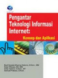 Pengantar teknologi informasi internet, konsep dan aplikasi