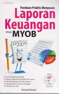 Panduan praktis menyusun laporan keuangan dengan MYOB