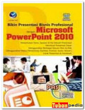 PAS: Bikin presentasi bisnis profesionalm dengan microsoft power point 2010