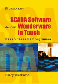 Scada Software dengan Wonderware In Touch; Dasar-Dasar Pemrograman