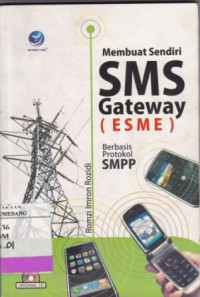 Memmbuat sendiri sms Gateway (ESME) berbasis protokol SMPP
