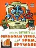 Bikin PC aman dari serangan virus, spam, dan spyware