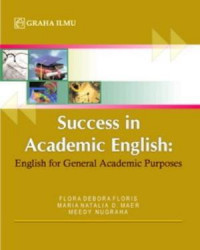 Success in Academic English: English for General Academic Purposes