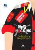 Panduan Praktis: Web Hacking dari Subkultural Programmer