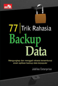 77 Trik rahasia backup data