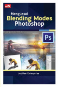 Teknik cepat menguasai blending mode photoshop all version