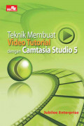 Teknik membuat video tutorial dengan camtasia studio 5