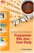 Semua Bisa Menjadi Programmer Web Java - Case Study
