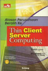 Alasan perusahaan beralih ke thin client server computing