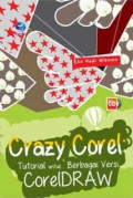 Crazy Corel: Tutorial Untuk Berbagai Versi CorelDraw+cd