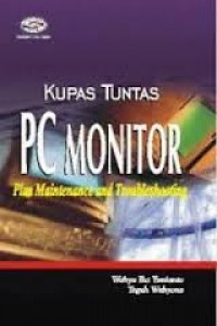 Kupas tuntas PC Monitor plus Maintenance and Troubleshooting