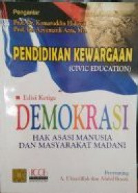 Pendidikan kewargaan (civic education) demokrasi, hak asasi manusia dan masyarakat madani