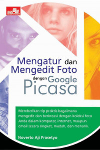 Mengatur dan mengedit foto dengan google picasa