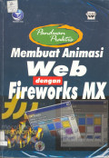 Panduan praktis membuat animasi web dengan fireworks Mx
