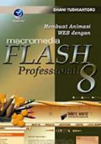 Membuat animasi web dengan macromedia flash professional 8