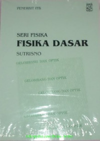 Seri fisika fisika dasar gelombang dan optik