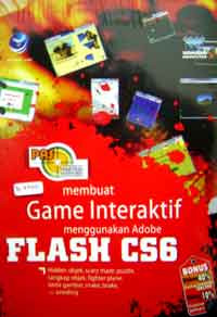 Panduan Aplikatif Dan Solusi: Membuat Game Interaktif Menggunakan Adobe Flash CS6