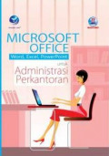 Microsoft Office Word, Excel, Powerpoint untuk Administrasi Perkantoran