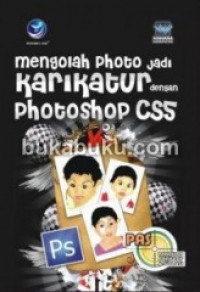 PAS: Mengolah photo jadi karikatur dengan photoshop CS5