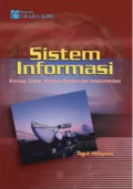 Sistem Informasi: Konsep Dasar, Analisis Desain dan Implementasi