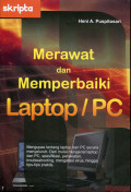 Merawat & memperbaiki laptop/PC