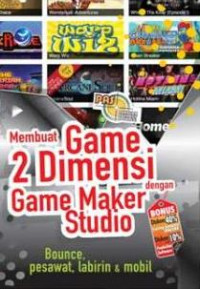 Panduan Aplikatif dan Solusi: Membuat Game 2 Dimensi dengan Game Maker Studio