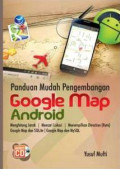 Panduan Mudah Pengembangan Google Map Android+cd