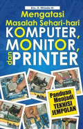 Mengatasi masalah sehari-hari komputer, monitor & printer