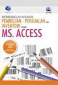 Membangun aplikasi pembelian-penjialan dan inventory dengan microsoft acces