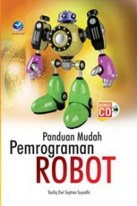 Panduan Mudah Pemrograman Robot